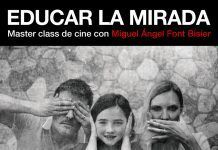 “Educar la mirada” Master class de cine con Miguel Ángel Font Bisier